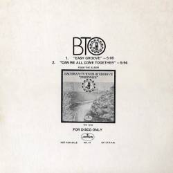 Bachman Turner Overdrive : Easy Groove - Can We All Come Together